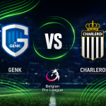 Genk vs Charleroi prediction: Genk are favorites to win in a high-scoring match. Best bets include Over 2.5 goals, BTTS Yes, and a 3-1 correct score