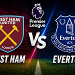West Ham vs Everton prediction today, Premier League betting tips with BTTS yes and 1-1 correct score