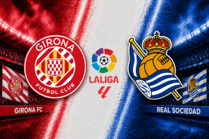 Girona vs Real Sociedad betting tips today and La Liga prediction