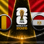 Belgium vs Egypt FIFA World Cup 2026 preview