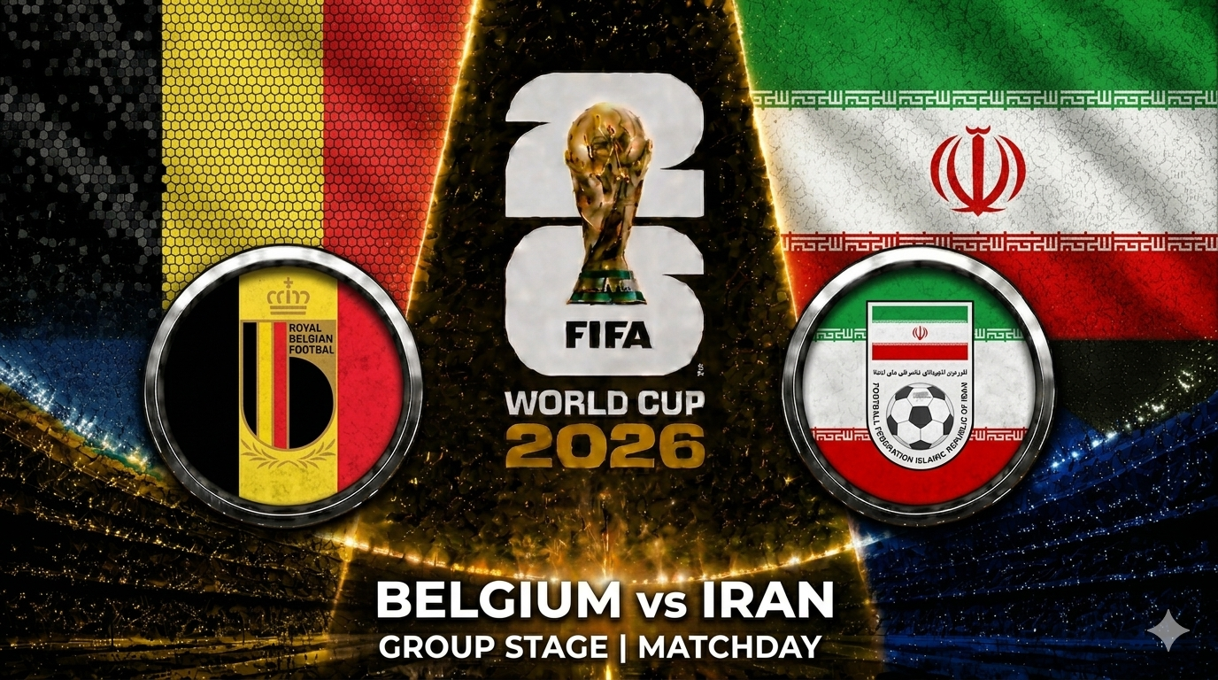 Belgium vs Iran FIFA World Cup 2026 Group G match preview