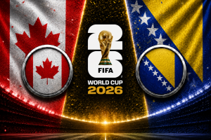 Canada vs Bosnia and Herzegovina FIFA World Cup 2026 preview