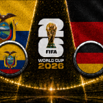 Ecuador vs Germany FIFA World Cup 2026 Group E clash featuring Kai Havertz and Enner Valencia