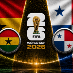 Ghana vs Panama FIFA World Cup 2026 preview
