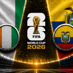 Ivory Coast vs Ecuador FIFA World Cup 2026 preview