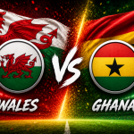 Wales vs Ghana prediction and betting tips for international friendly 2026