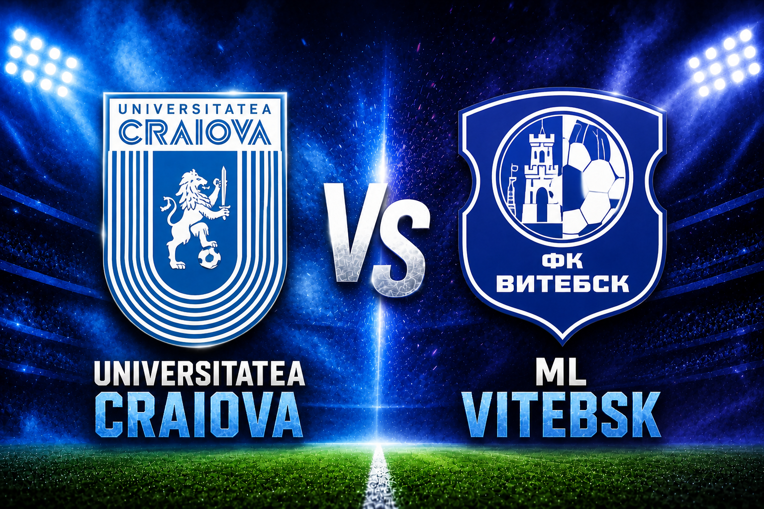 Universitatea Craiova vs ML Vitebsk Prediction, Betting Tips & Preview