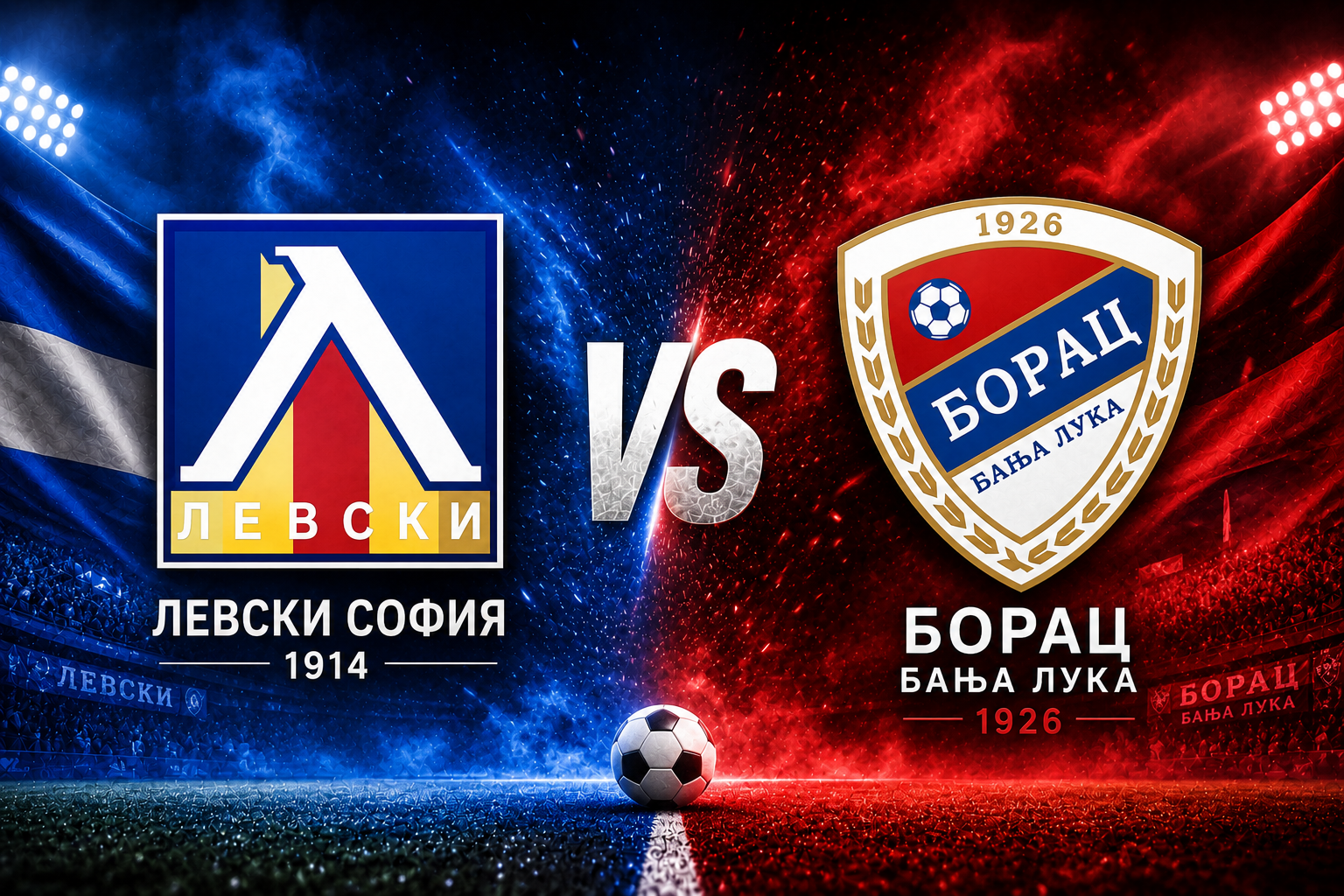 Levski Sofia vs Borac prediction, betting tips and UEFA Champions League qualifying preview.