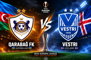 Qarabağ vs Vestri prediction, betting tips and UEFA Europa League qualifying match preview.