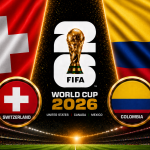 Switzerland vs Colombia prediction, betting tips and FIFA World Cup 2026 Round of 16 preview.